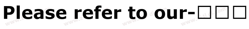 Please refer to our字体转换 Please refer to our字体转换